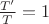 $\frac{T'}{T}=1$
