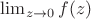$\lim_{z\to0}f(z)$