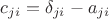 $c_{ji} = \delta_{ji} - a_{ji}$