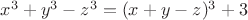 $x^3+y^3-z^3=(x+y-z)^3+3$