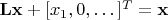 $\mathbf{L}\mathbf{x} + [x_1,0,\dots]^T = \mathbf{x}$