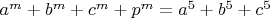 $a^{m}+ b^{m}+ c^{m}+ p^{m}= a^5+b^5+c^5$