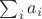 $\sum_i a_i$