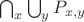 $\bigcap_{x}\bigcup_y  P_{x, y}$