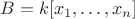 $B=k[x_1,\dots,x_n]$