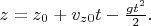 $z=z_0+v_{z0}t-\tfrac{gt^2}{2}.$