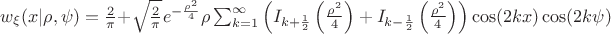 $w_\xi(x |\rho ,\psi )=\frac{2}{\pi }+\sqrt{\frac{2}{\pi }} e^{-\frac{\rho ^2}{4}} \rho \sum _{k=1}^{\infty } \left(I_{k+\frac{1}{2}}\left(\frac{\rho ^2}{4}\right)+I_{k-\frac{1}{2}}\left(\frac{\rho ^2}{4}\right)\right) \cos (2 k x ) \cos (2 k \psi )$ $w_\xi(x |\rho ,\psi )=\frac{2}{\pi }+\sqrt{\frac{2}{\pi }} e^{-\frac{\rho ^2}{4}} \rho \sum _{k=1}^{\infty } \left(I_{k+\frac{1}{2}}\left(\frac{\rho ^2}{4}\right)+I_{k-\frac{1}{2}}\left(\frac{\rho ^2}{4}\right)\right) \cos (2 k x ) \cos (2 k \psi )$