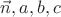 $\vec n,a,b,c$