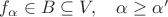 $f_\alpha\in B\subseteq V,\quad \alpha\ge \alpha'$