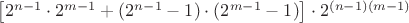 $\left[2^{n-1} \cdot 2^{m-1} + (2^{n-1}-1) \cdot (2^{m-1}-1) \right] \cdot  2^{(n-1)(m-1)}$