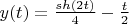 $y(t)=\frac {sh(2t)} {4} - \frac {t} {2}$
