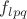 $f_{lpq}$