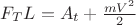 $F_TL=A_t+\frac{mV^2}{2}$