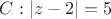 $C: |z-2|=5$