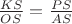 $ \frac{KS}{OS}=\frac{PS}{AS} $