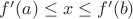 $f'(a) \leq x \leq f'(b)$