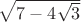 $\sqrt{7-4\sqrt{3}}$