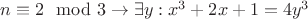 $n\equiv 2 \mod 3\to\exists y: x^3+2x+1=4y^3$