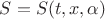 $S=S(t,x,\alpha)$