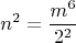 $$n^2=\frac{m^6}{2^2}$$