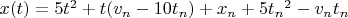 $x(t)=5t^2+t(v_n-10t_n)+x_n+5{t_n}^2-v_n t_n$