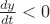 $\frac{dy}{dt}<0$