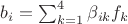 $b_i=\sum_{k=1}^4 \beta_{ik} f_k$