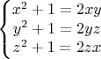 $$\left\{\begin{matrix}x^2+1=2xy\\ y^2+1=2yz\\ z^2+1=2zx  \end{matrix}\right.$$