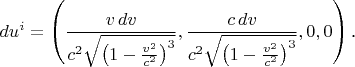 $$du^i=\left(\frac{v\,dv}{c^2\sqrt{\left(1-\frac{v^2}{c^2}}\right)^3}},\frac{c\,dv}{c^2\sqrt{\left(1-\frac{v^2}{c^2}}\right)^3}},0,0\right)\text{.}$$