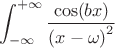 $$\int_{-\infty}^{+\infty} \frac{\cos(bx)}{{(x-\omega)}^{2}}$$