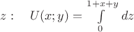 $z:\quad U(x;y)=\int\limits_0^{1+x+y}\,dz$
