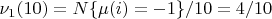 $\nu_1(10)=N\{\mu(i)=-1\}/10=4/10$