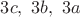 $3c,\ 3b,\ 3a$