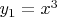 $y_1=x^3$