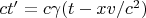 $ct' = c\gamma (t-x v/c^2)$