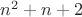 $n^2+n+2$