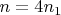 $n = 4n_{1}$