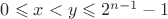 $0 \leqslant x < y \leqslant 2^{n-1}-1$