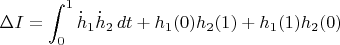 $$\Delta I=\int_0^1\dot h_1\dot h_2\,dt+h_1(0)h_2(1)+h_1(1)h_2(0)$$