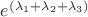 $ e^{(\lambda _1 + \lambda _2 + \lambda _3)} $