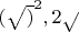$(\sqrt)^2,2\sqrt$