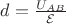 $d=\frac {U_{AB}}{\mathcal{E}}$