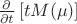 $\frac{\partial}{\partial t}\left[tM(\mu)\right]$