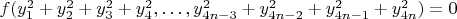 $f(y_1^2 + y_2^2 + y_3^2 + y_4^2, \ldots, y_{4n-3}^2 + y_{4n-2}^2 + y_{4n-1}^2 + y_{4n}^2) = 0$