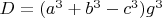 $D=(a^3+b^3-c^3)g^3$