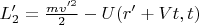 $L'_2=\frac {mv'^2} 2-U(r'+Vt,t)$