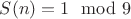 $S(n)=1\mod 9$