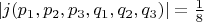 $|j(p_1,p_2,p_3,q_1,q_2,q_3)|=\frac {1}{8}$