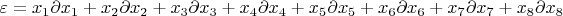 $\varepsilon = x_1\partial x_1+x_2\partial x_2+x_3\partial x_3+x_4\partial x_4+x_5\partial x_5+x_6\partial x_6+x_7\partial x_7+x_8\partial x_8$