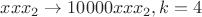 $xxx_2 \to 10000xxx_2, k=4$